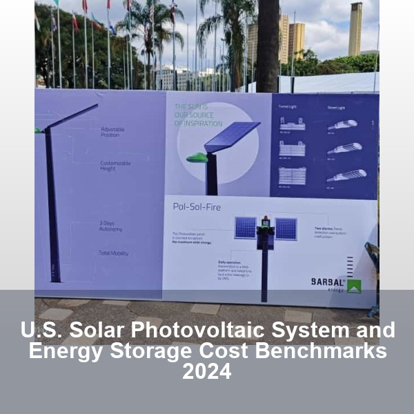 U.S. Solar Photovoltaic System and Energy Storage Cost Benchmarks 2024